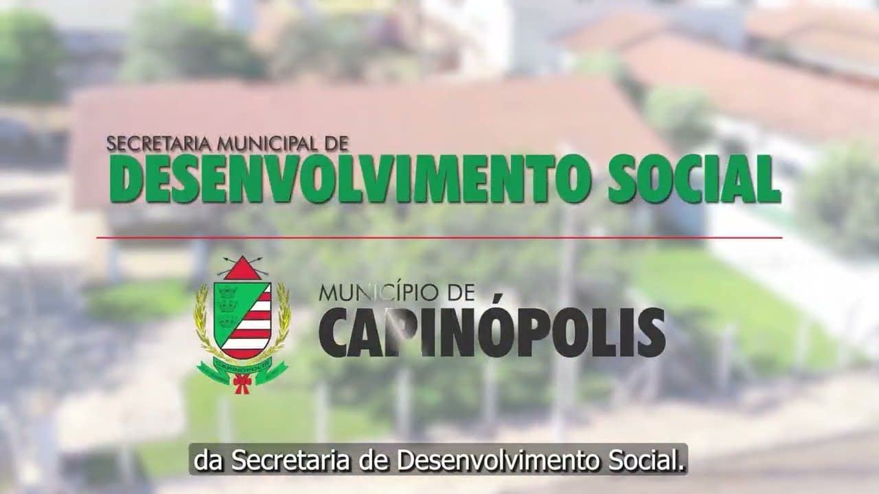 Capinópolis - 69 anos. Secretaria de Desenvolvimento Social