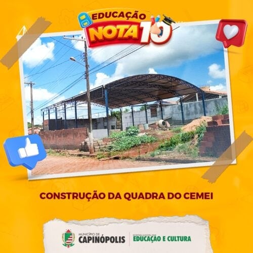 Capinópolis: construção da quadra de esportes do Cemei